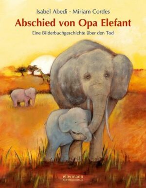 Abschied von Opa Elefant