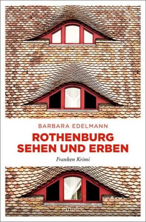 Rothenburg sehen und erben