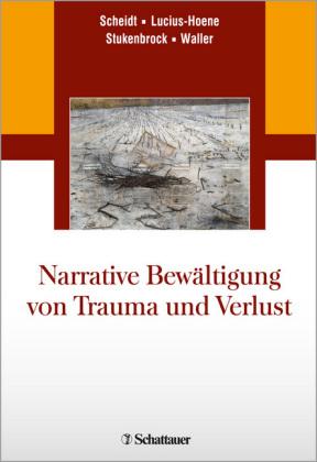 Narrative Bewältigung von Trauma und Verlust