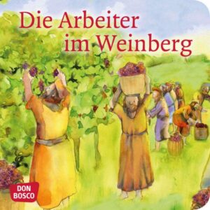 Die Arbeiter im Weinberg. Mini-Bilderbuch