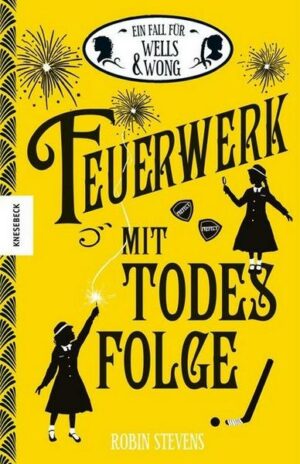 Feuerwerk mit Todesfolge / Wells & Wong Bd. 4