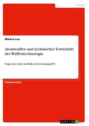 Atomwaffen und technischer Fortschritt der Waffentechnologie