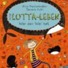 Mein Lotta-Leben (15). Wer den Wal hat