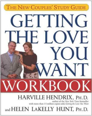 Getting the Love You Want Workbook: The New Couples' Study Guide
