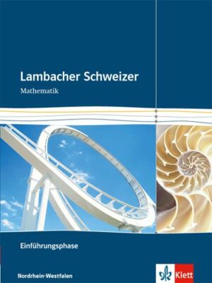 Lambacher Schweizer Mathematik Einführungsphase. Ausgabe Nordrhein-Westfalen