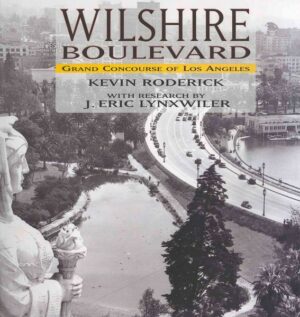 Wilshire Boulevard: Grand Concourse of Los Angeles