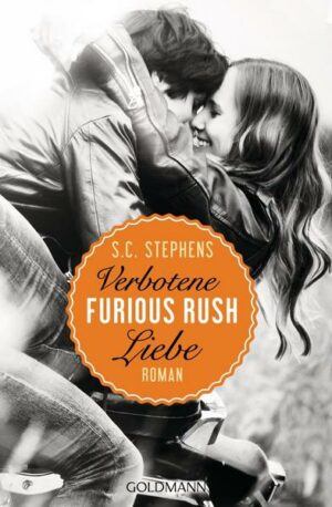 Furious Rush. Verbotene Liebe / Rush Reihe Bd. 1
