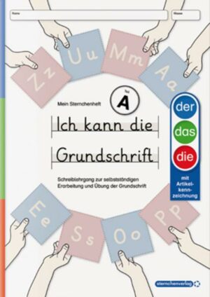 Ich kann die Grundschrift Teil A - Ausgabe mit Artikelkennzeichnung - Buchstabenheft