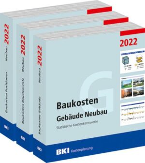 BKI Baukosten Gebäude + Positionen + Bauelemente Neubau 2022 - Kombi Teil 1-3