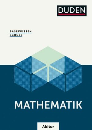 Basiswissen Schule – Mathematik Abitur