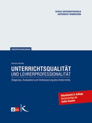 Unterrichtsqualität und Lehrerprofessionalität