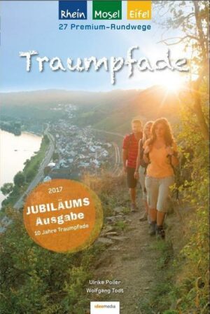 Traumpfade – Jubiläumsausgabe: 27 Premium-Rundwege am Rhein