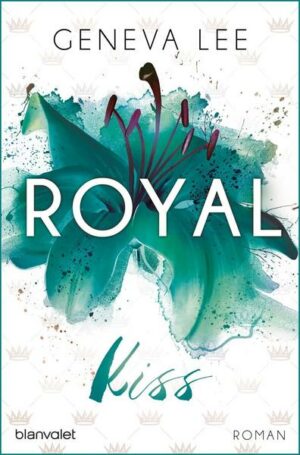 Royal Kiss / Die Royals Saga Bd.5