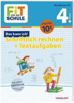 FiT FÜR DIE SCHULE. Das kann ich! Schriftlich rechnen + Textaufgaben 4. Klasse