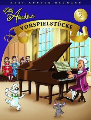 Little Amadeus - Vorspielstücke Band 2