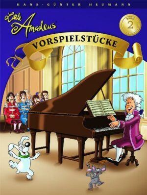 Little Amadeus - Vorspielstücke Band 2