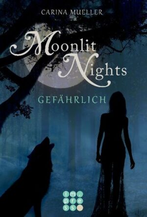 Moonlit Nights 3: Gefährlich