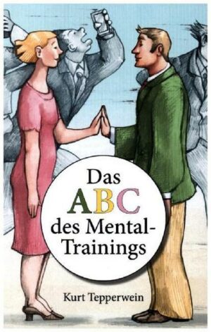 Das ABC des Mental-Trainings