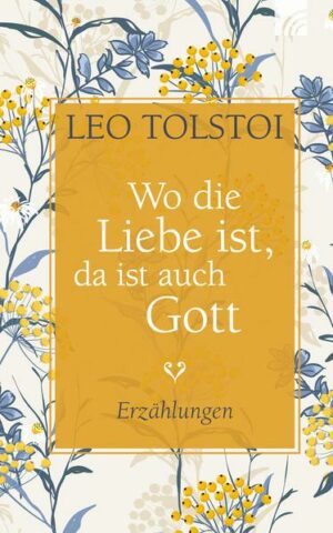 Wo die Liebe ist