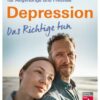 Depression. Das Richtige tun