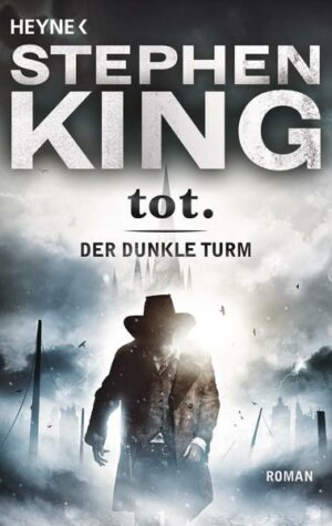 Tot / Der dunkle Turm Bd.3