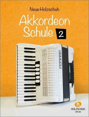 Neue Holzschuh-Akkordeon-Schule 2