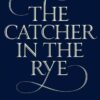 The Catcher in the Rye