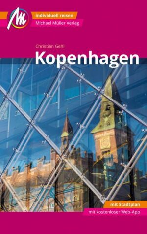 Kopenhagen MM-City Reiseführer Michael Müller Verlag