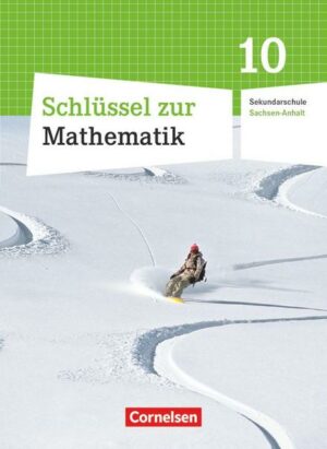 Mathematik 10. Schuljahr. Schülerbuch Schlüssel .