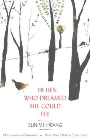 Hen Who Dreamed She Could Fly
