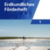 Erdkundliche Förderhefte / Erdkundliches Förderheft 1
