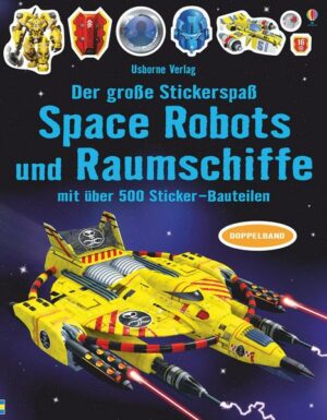 Der große Stickerspaß: Space Robots und Raumschiffe