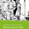 Mil euros por tu vida