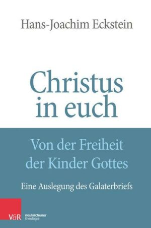 Christus in euch - Von der Freiheit der Kinder Gottes