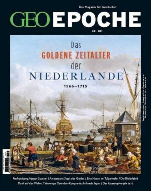 GEO Epoche / GEO Epoche 101/2020 - Das goldene Zeitalter der Niederlande