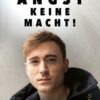 Gib deiner Angst keine Macht!
