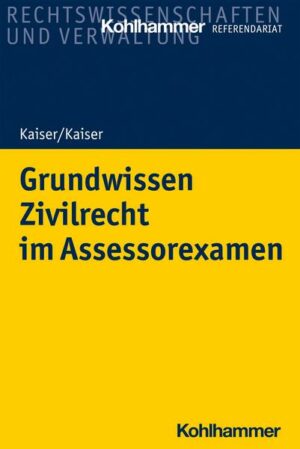 Grundwissen Zivilrecht im Assessorexamen