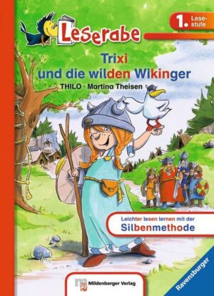 Trixi und die wilden Wikinger - Leserabe 1. Klasse - Erstlesebuch für Kinder ab 6 Jahren