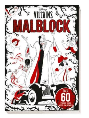 Disney Villains: Malblock: über 60 schaurig-schöne Motive zum Ausmalen