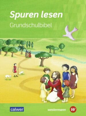 Spuren lesen / Spuren lesen - Grundschulbibel