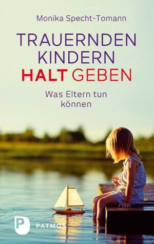 Trauernden Kindern Halt geben