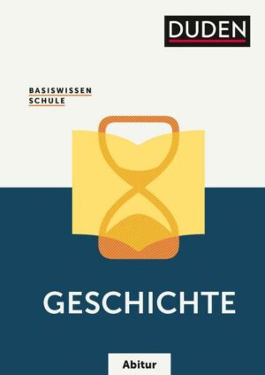 Basiswissen Schule – Geschichte Abitur
