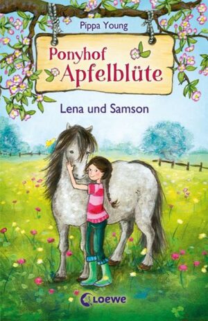 Lena und Samson / Ponyhof Apfelblüte Bd.1