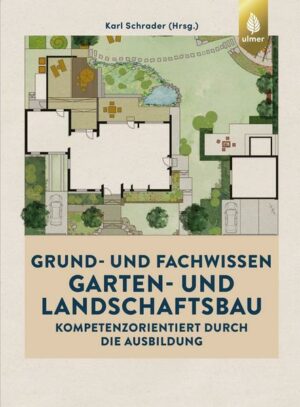 Grund- und Fachwissen Garten- und Landschaftsbau