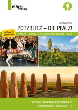 Potzblitz - die Pfalz!