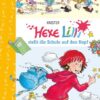 Hexe Lilli stellt die Schule auf den Kopf / Hexe Lilli Bd.1