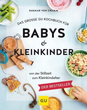 Das große GU Kochbuch für Babys & Kleinkinder