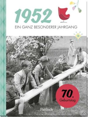 1952 - Ein ganz besonderer Jahrgang