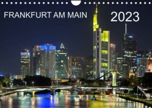 Frankfurt am Main (Wandkalender 2023 DIN A4 quer)