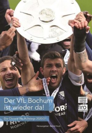 Der VfL Bochum ist wieder da